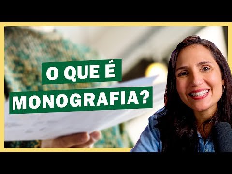 O que é Monografia? O que significa? - Estrutura da Monografia